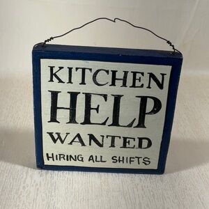 Kitchen Help Wanted Hiring All Shifts Rustic Blue and Cream Kitchen Sign